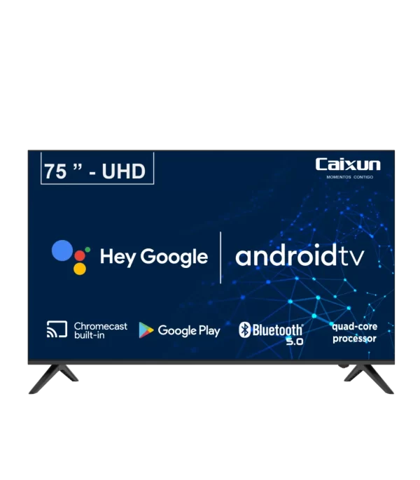 Smart TV 75"UHD Android - Caixun